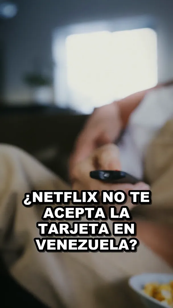 Cómo pagar Netflix desde Venezuela: los métodos que sí funcionan