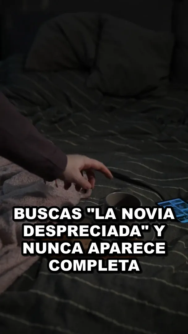 La novia despreciada: 3 nombres distintos y por eso no la consigues