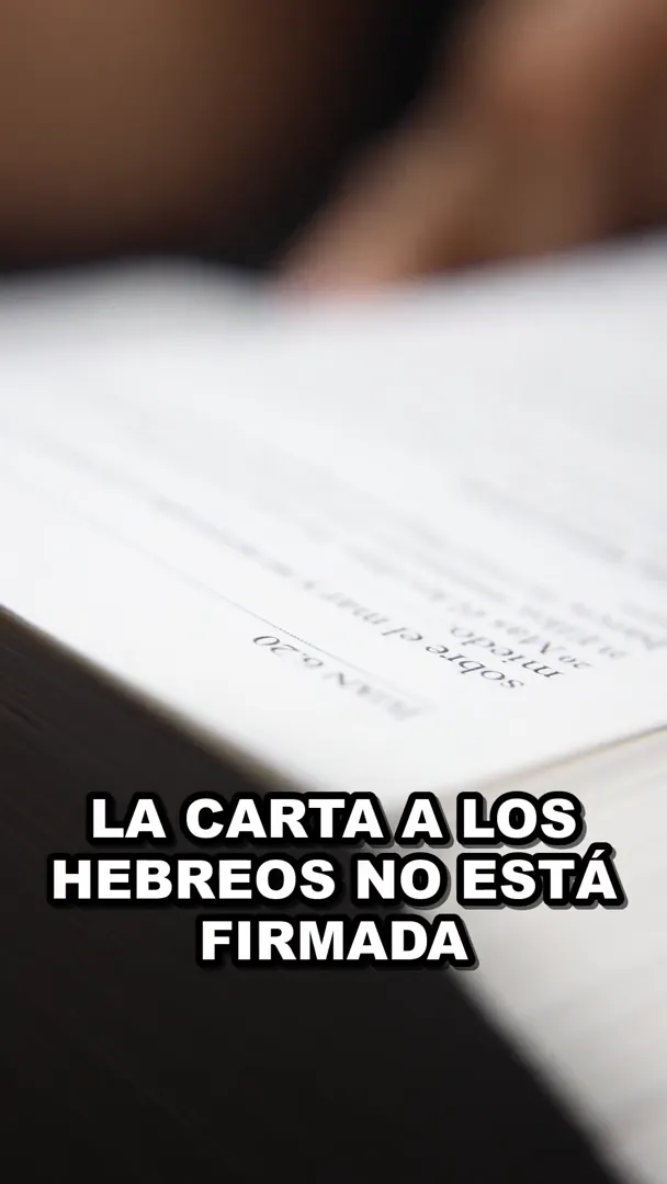 Quién escribió Hebreos: el libro que nadie firmó en 13 capítulos