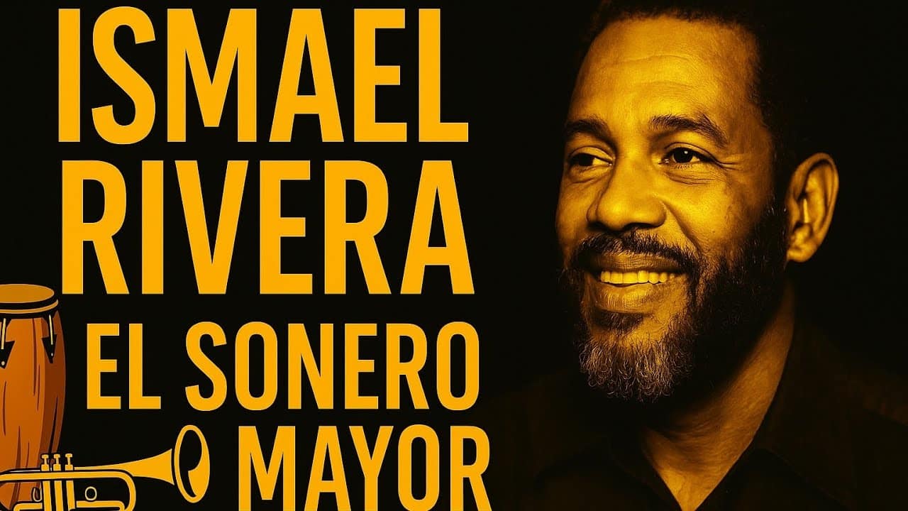 Ismael Rivera: El legado de Ismael Rivera el Sonero Mayor de la salsa